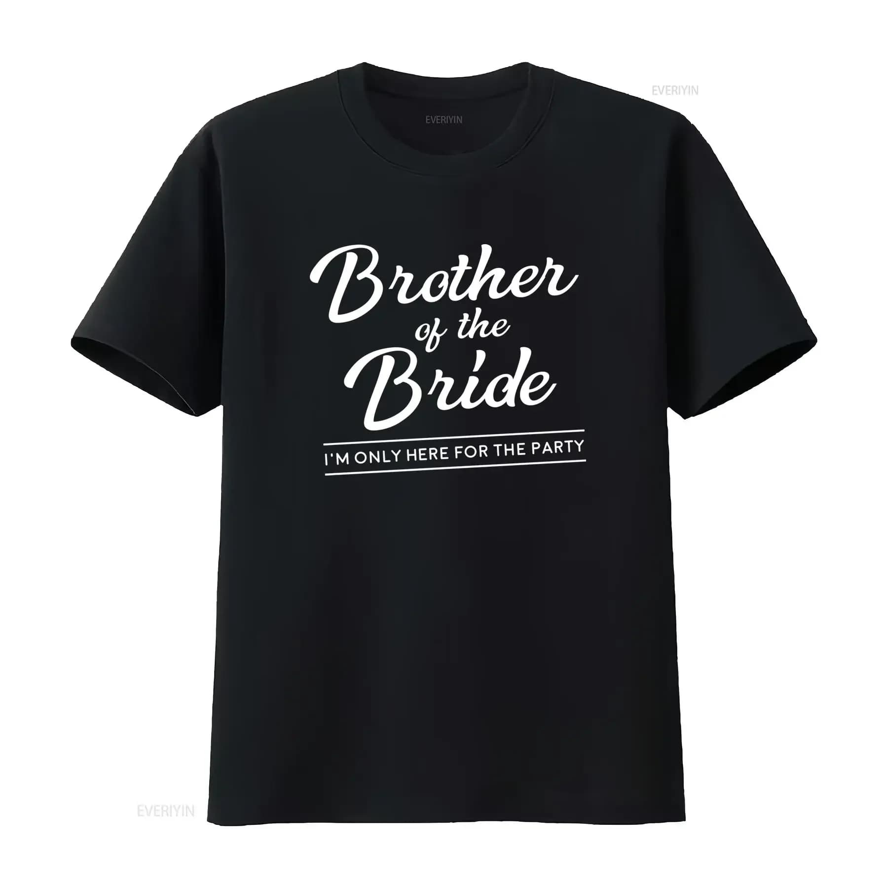 S Funny Brother Of The Bride T Shirt Wedding Guest Groomsmen Apparel Soft Breathable Crew Neck with I'M Only Here for vintage