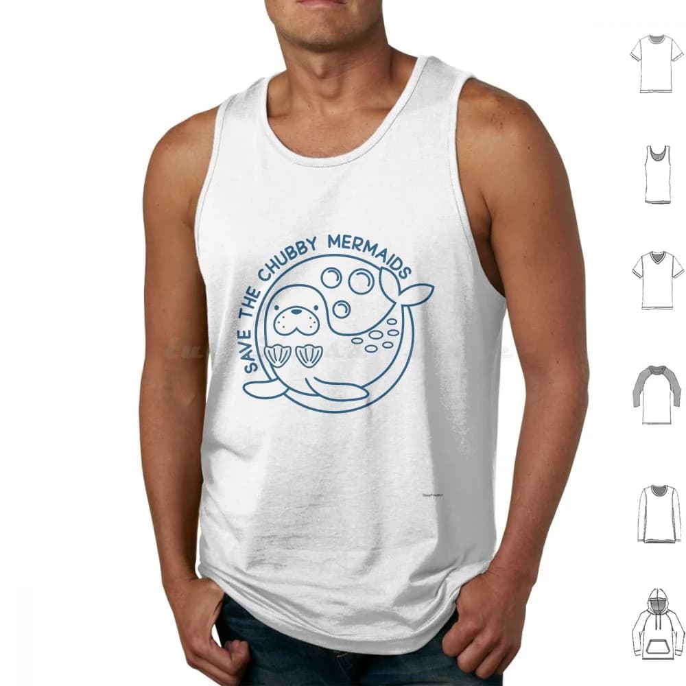 Save The Chubby Mermaids Tank Tops Vest Sleeveless Funny Chubby Mermaids Sea Life Ocean Life Conservation Mermaid Sea Lion