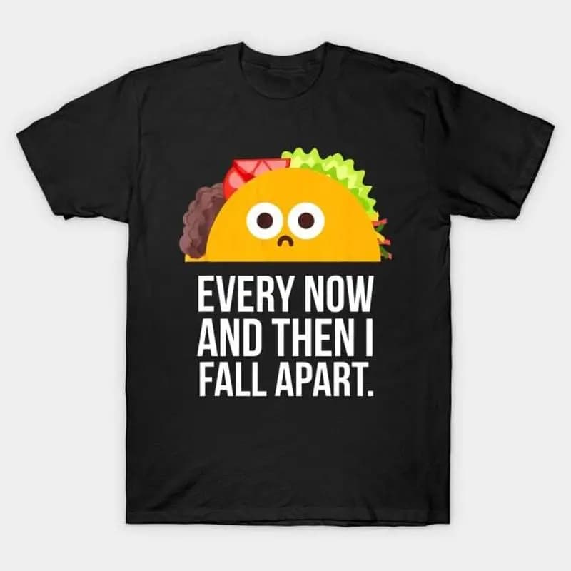 TACO TUESDAY Ogni ora quindi ho stagato maglietta divertente S 5XL Spedizione veloce