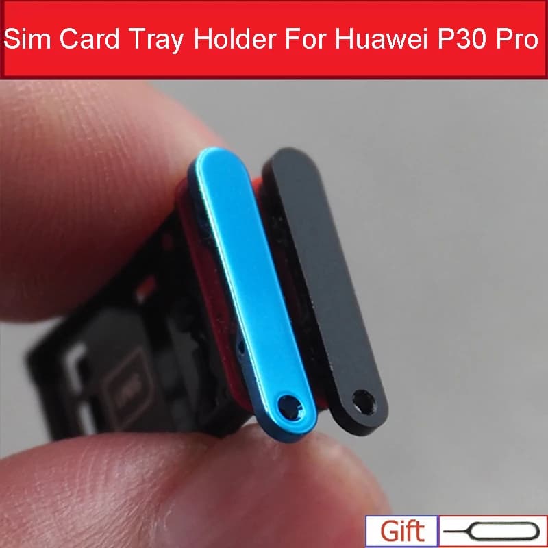 Presa del vassoio della scheda SIM per Huawei P30 Pro P30Pro VOG-AL00/AL10 VOG-L09/L29 Lettore di schede Slot Adattatore Supporto Parti di riparazione