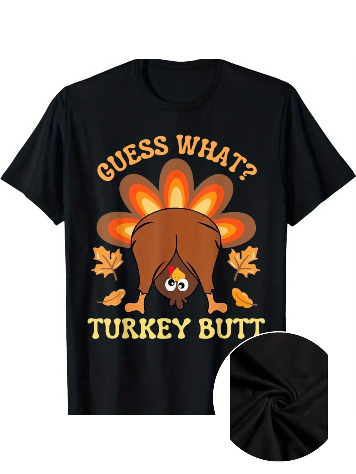 Divertente Ringraziamento Guess What Turkey Butt T-shirt estiva comoda e casual a maniche corte