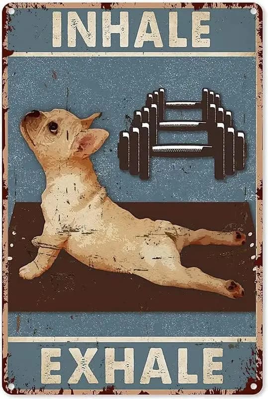 Dog Yoga Metal Tin Sign, Inhale and Exhale, Gym Dumbbell Aluminium Tin Signs Home Garage Shop Bar Sign Man Cave Decor Coffee Far
