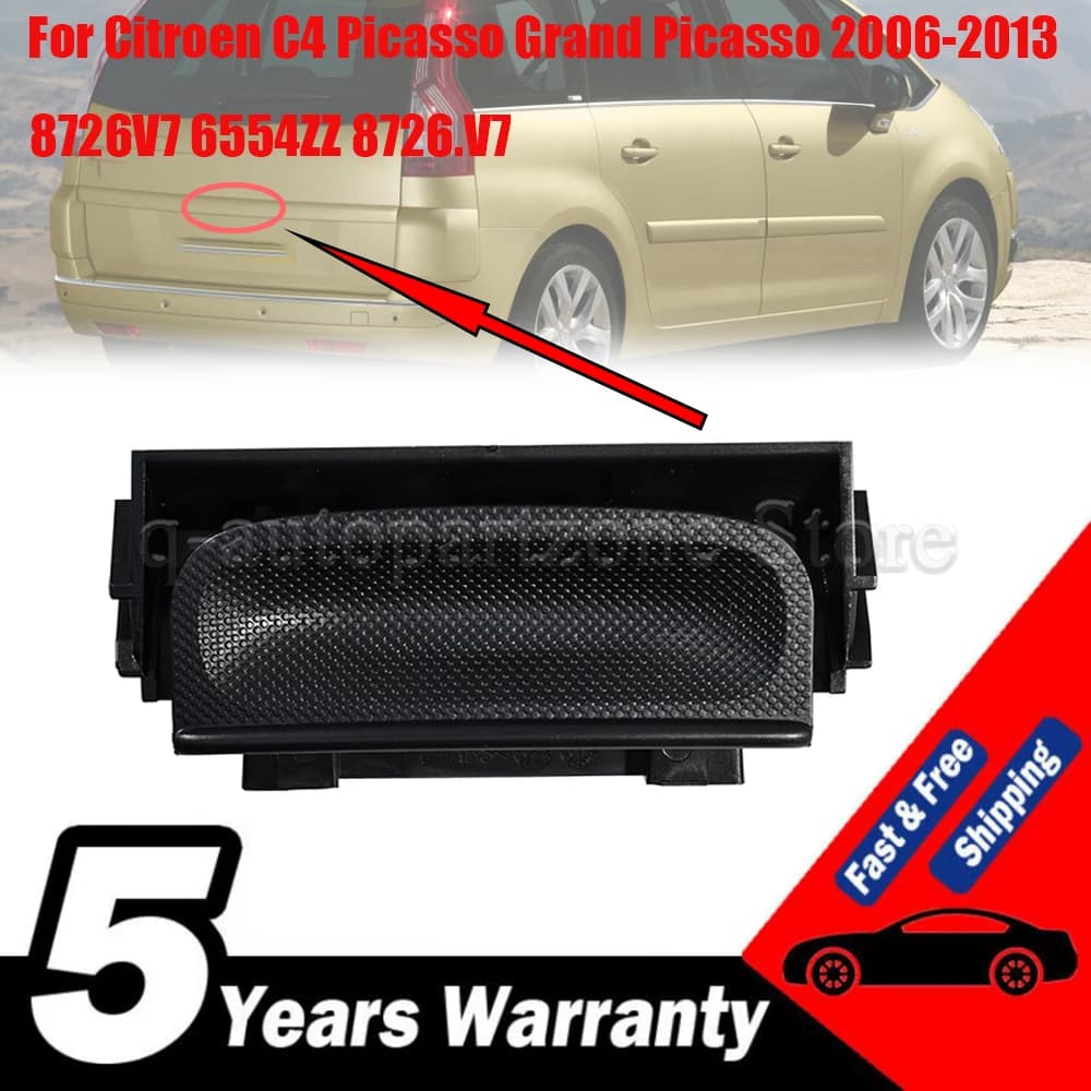 Per Citroen C4 Picasso Grand Picasso 2006-2013 Maniglia del bagagliaio del portellone posteriore 8726V7 6554ZZ 8726.V7 Maniglia di rilascio esterna con microinterruttore