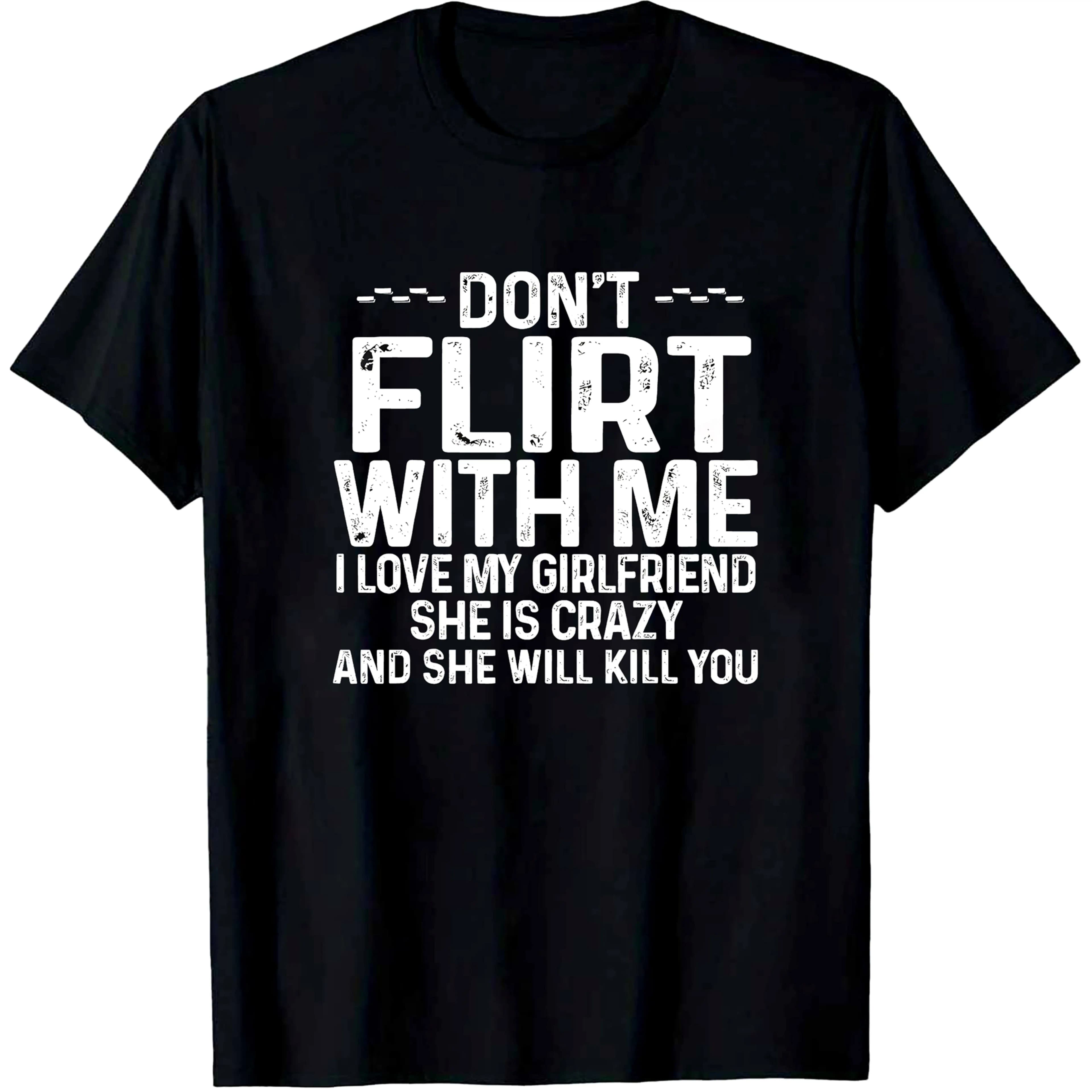 T-shirt divertente e originale: Non scherzare con me, adoro la mia ragazza - Maglietta grafica a maniche corte per uomo e donna