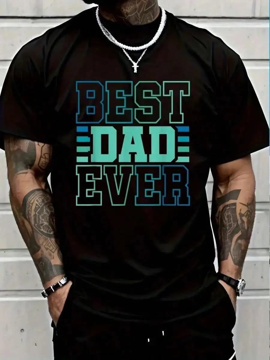 100 Percent Cotton Casual Tshirt Best Dad Ever Funny Father Daddy Fathers Day T-Shirt Women s Men Graphic Tee Vintage Shirts Graphic Tees Summer