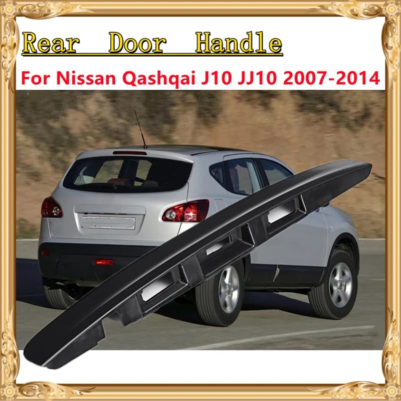 Rear Tailgate Boot Door Grab Handle Trim Cover with I-Key Camera Hole for Nissan Qashqai J10 Jj10 2007-2014