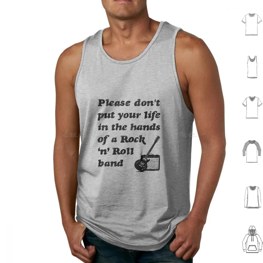 Please Don't Put Your Life In The Hands Of A Rock ‘n’ Roll Band Lyrics Black On Blue Tank Tops Vest Sleeveless Dont