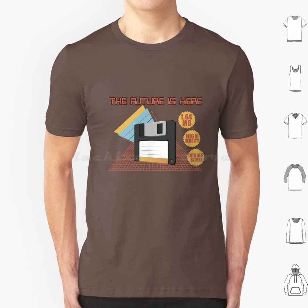 The Future Is Here T Shirt Men Women Kids 6xl Floppy Drive Future Funny Disk 80s Retro Computers Software Geek Vintage