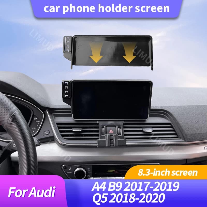 Car phone support for Audi A4 B9 2017 2018 2019 Q5 2018 2019 2020, 8.3 inch screen, wireless charger, phone support with coverage.