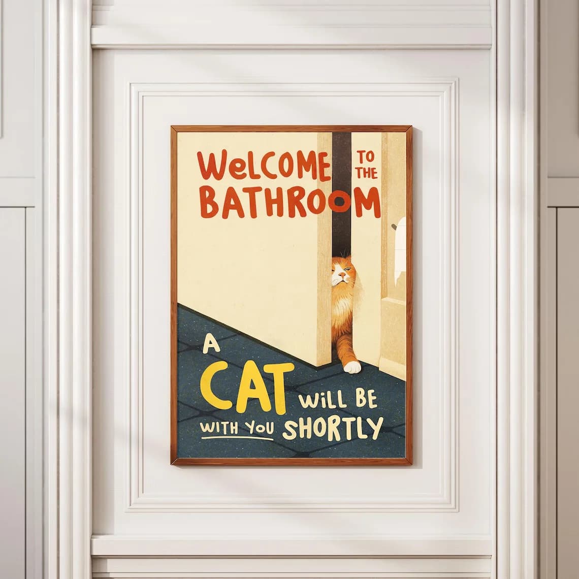 Welcome to the bathroom A cat will be with you shortly – Funny Digital Art Print, Cat Lover Wall Decor, Home Decor Batht Cat