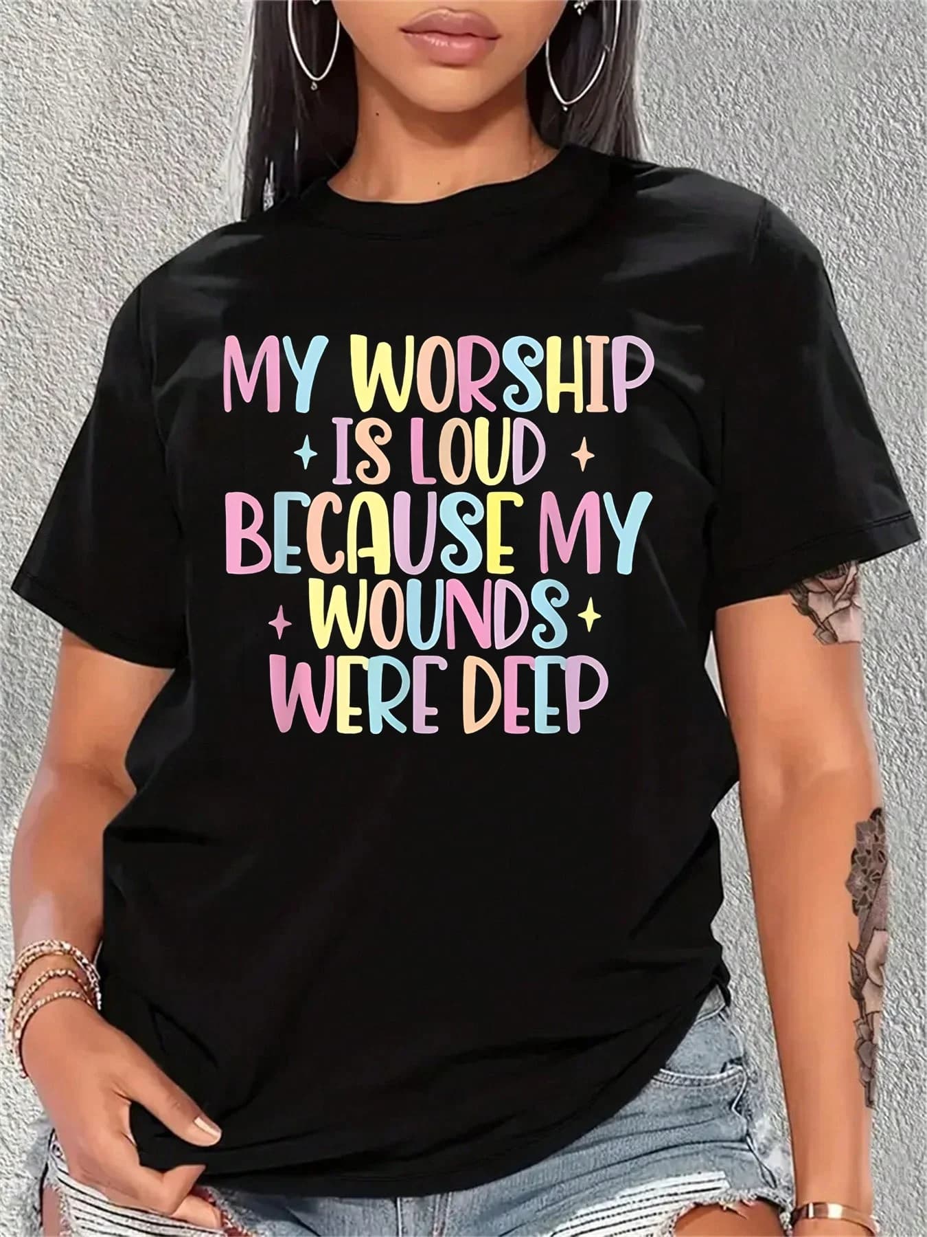 Plus Size Fun "My Worship Is Loud Because My Wounds Are Deep" T-Shirts, Sweaters, And Hoodies Retro Humorous Graphic T-Shirts With Slogan Prints, Comfortable Casual Everyday Wear, Suitable For All Seasons (T- 100% Cotton, Printed T-Shirt)