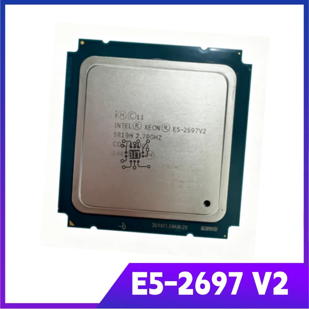 E5-2697V2 E5 2697 V2 12-CORE 2.7GHZ 30MB E5-2697 V2 FCLGA-2011 E5 2697V2