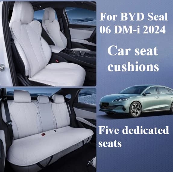 For BYD Seal 06 DM-i 2024 Car seat cushions and covers are breathable suitable for all seasons resistant to dirt and wear