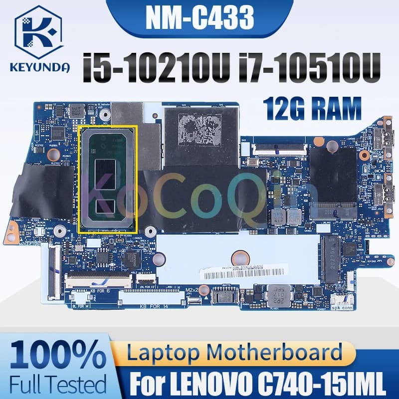 Per scheda madre del notebook LENOVO C740-15IML NM-C433 i5-10210U i7-10510U 12G RAM 8SSB 2096066 5B20S43033 Scheda madre del portatile