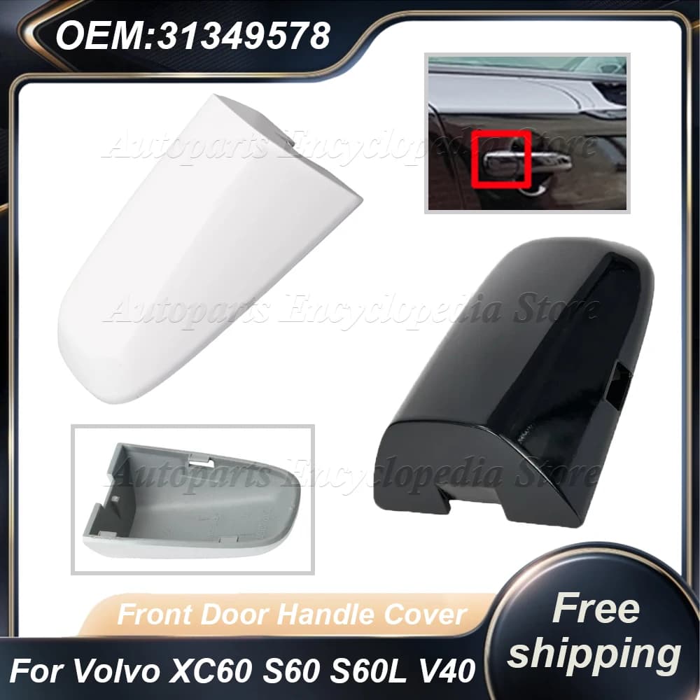 Copertura chiave copertura maniglia porta anteriore sinistra auto bianca nera 31349578 Per Volvo XC60 S60 S60L S60 S60L V40 Copertura maniglia porta 39819800