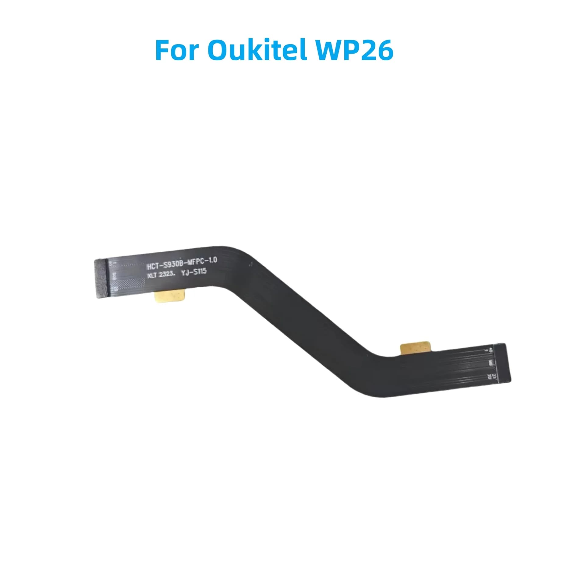 Nuovo originale per Oukitel WP26 telefono cellulare principale FPC scheda madre cavo flessibile riparazione accessori fissi