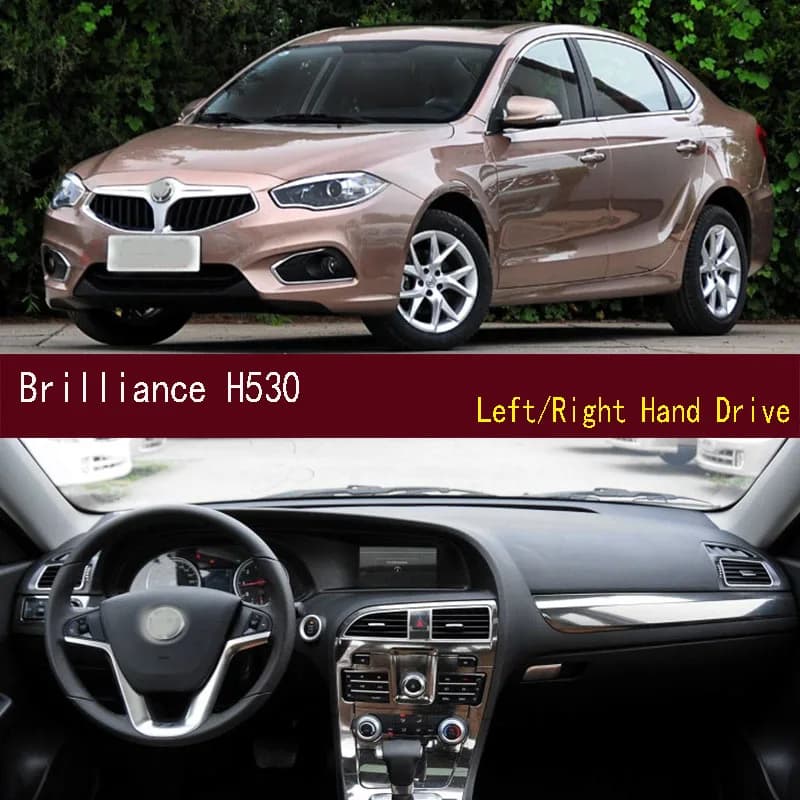 Per Brilliance H530 Dash Zerbino Cruscotto Copertura Pannello strumenti Protezione solare Pad Ornamenti