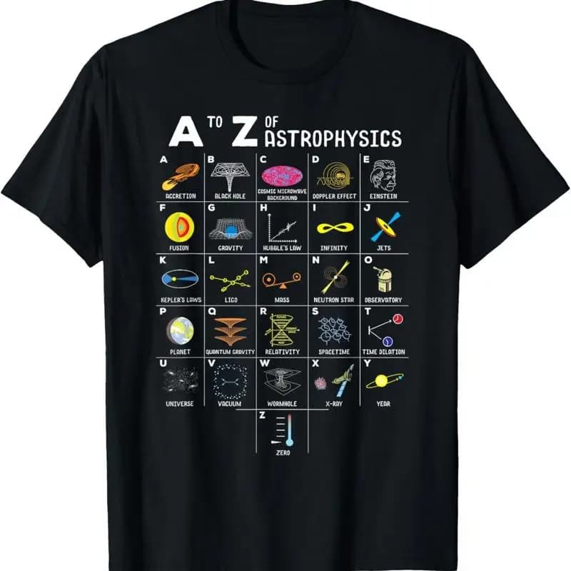 Maglietta divertente da A a Z per gli amanti dell'astronomia, astrofisica, astronomi