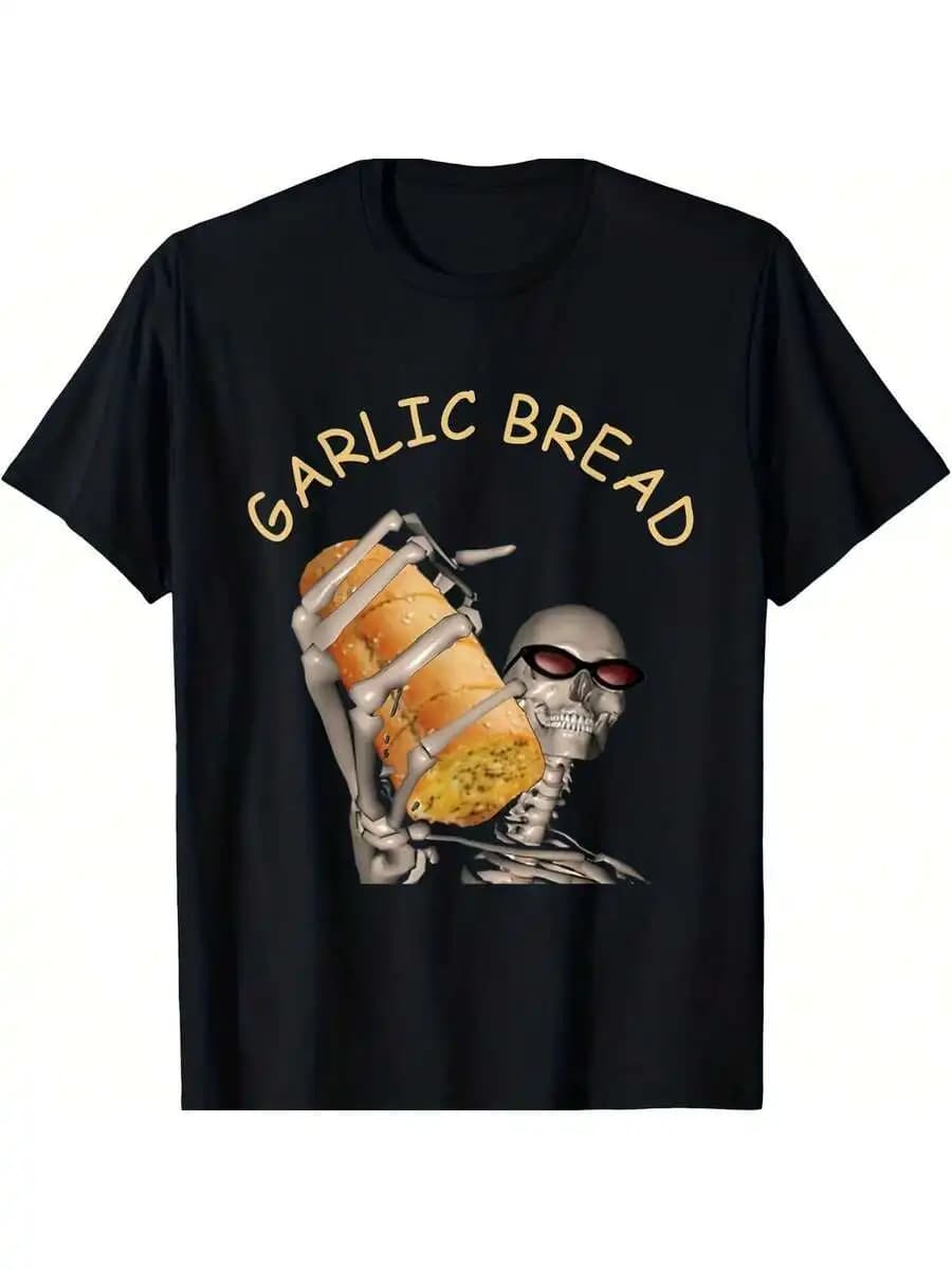Funny Garlic Bread Skeleton Meme Graphic T-Shirt 100% Cotton Short Sleeve Casual Tee