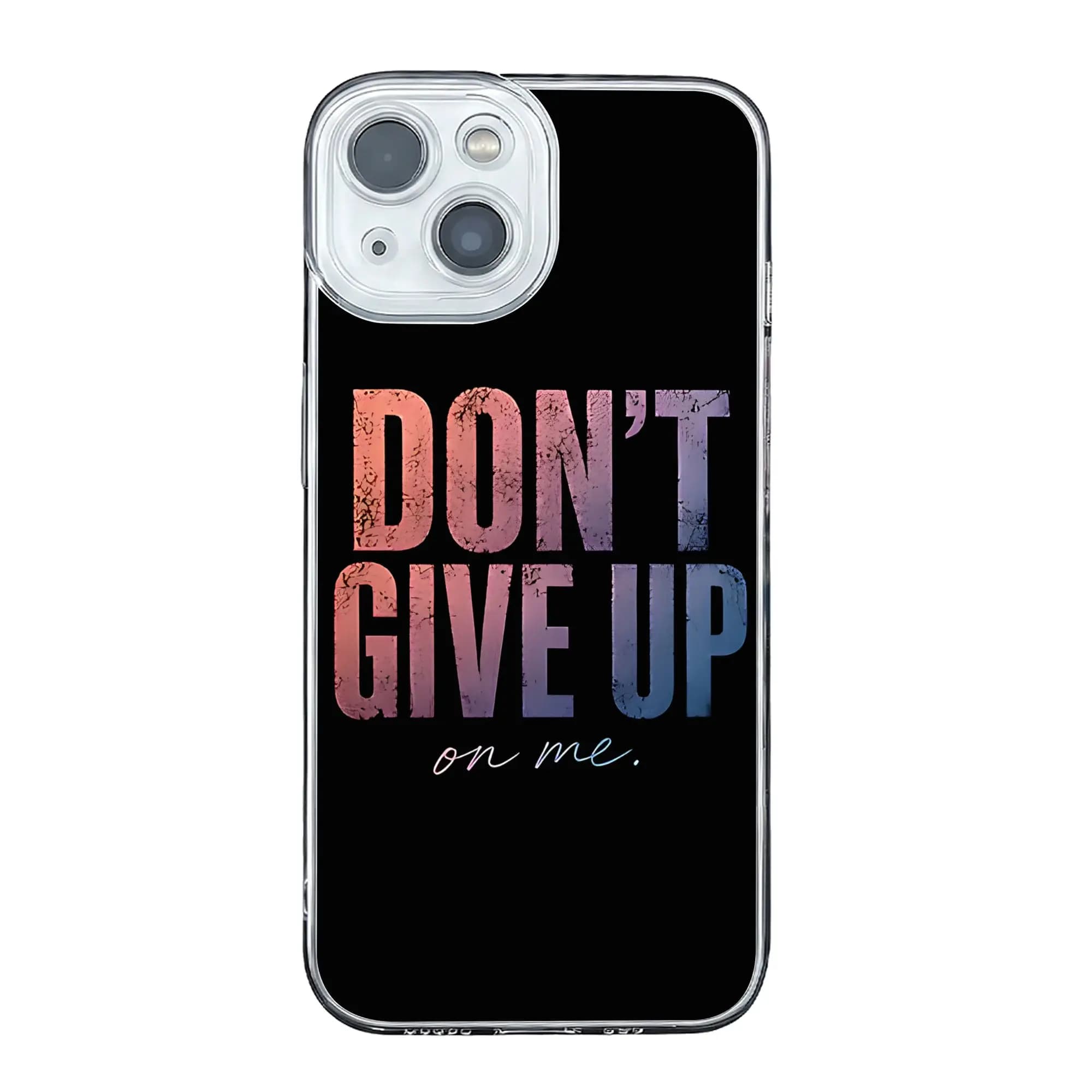 Don't Give Up On Me - Cover Protettiva Antiurto Ispirazionale ed Emozionale per iPhone 17 16 15 14 13 12 11 Pro Max