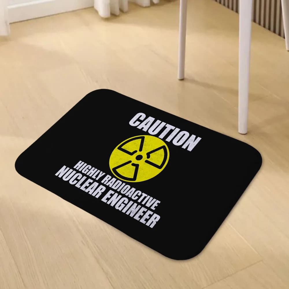 Nuclear Engineering Gift Caution Radioactive Doormat Living Room Carpet Entrance Bathroom Floor Mat Door Rug Home Decoration