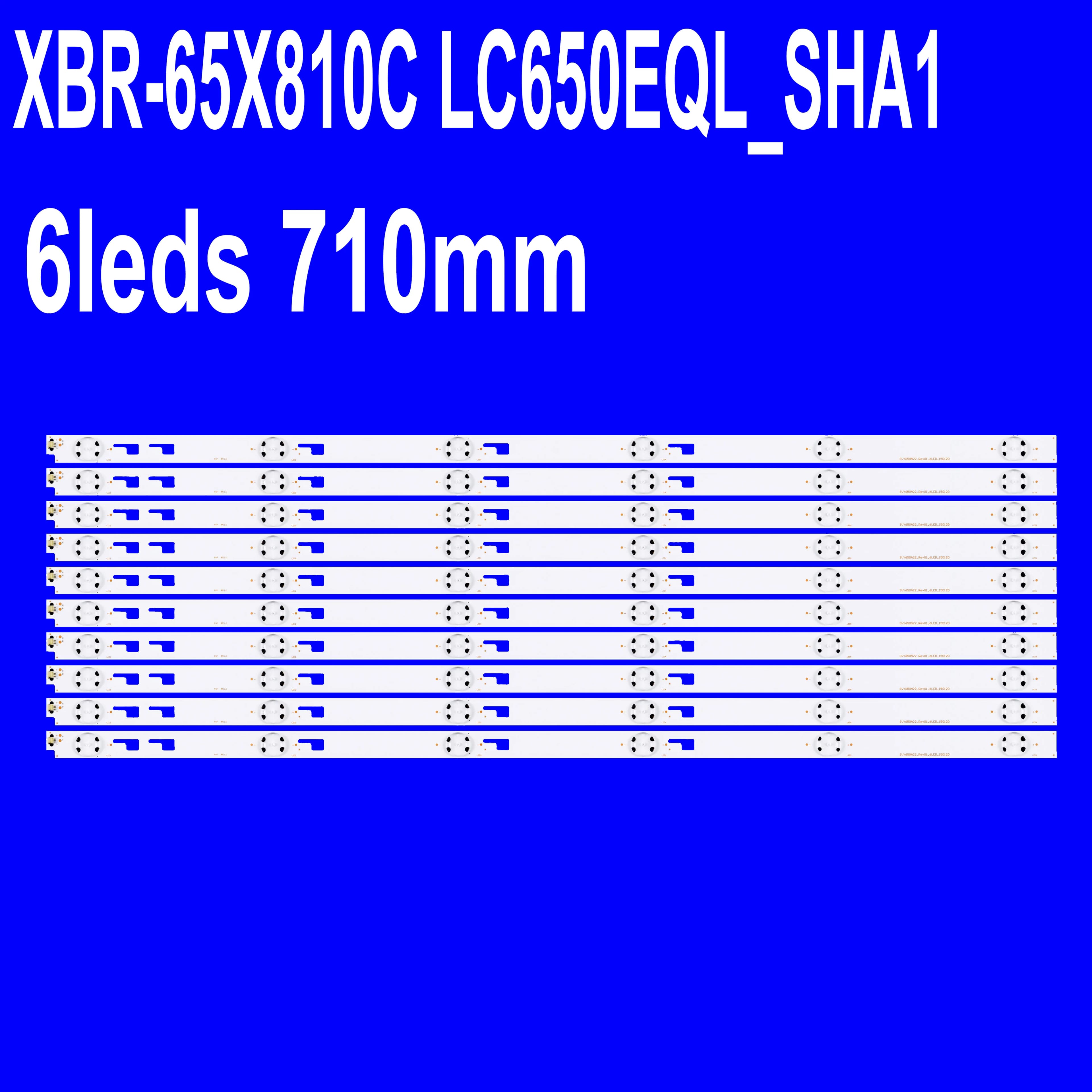 Striscia LED per Retroilluminazione TV per XBR-65X810C LC650EQL_SHA1 XBR-65X810C KD-65X8000C SVY650A22_Rev01_6LED