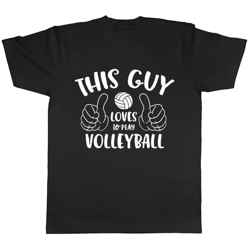 This guy loves to play with men's volleyball shirt