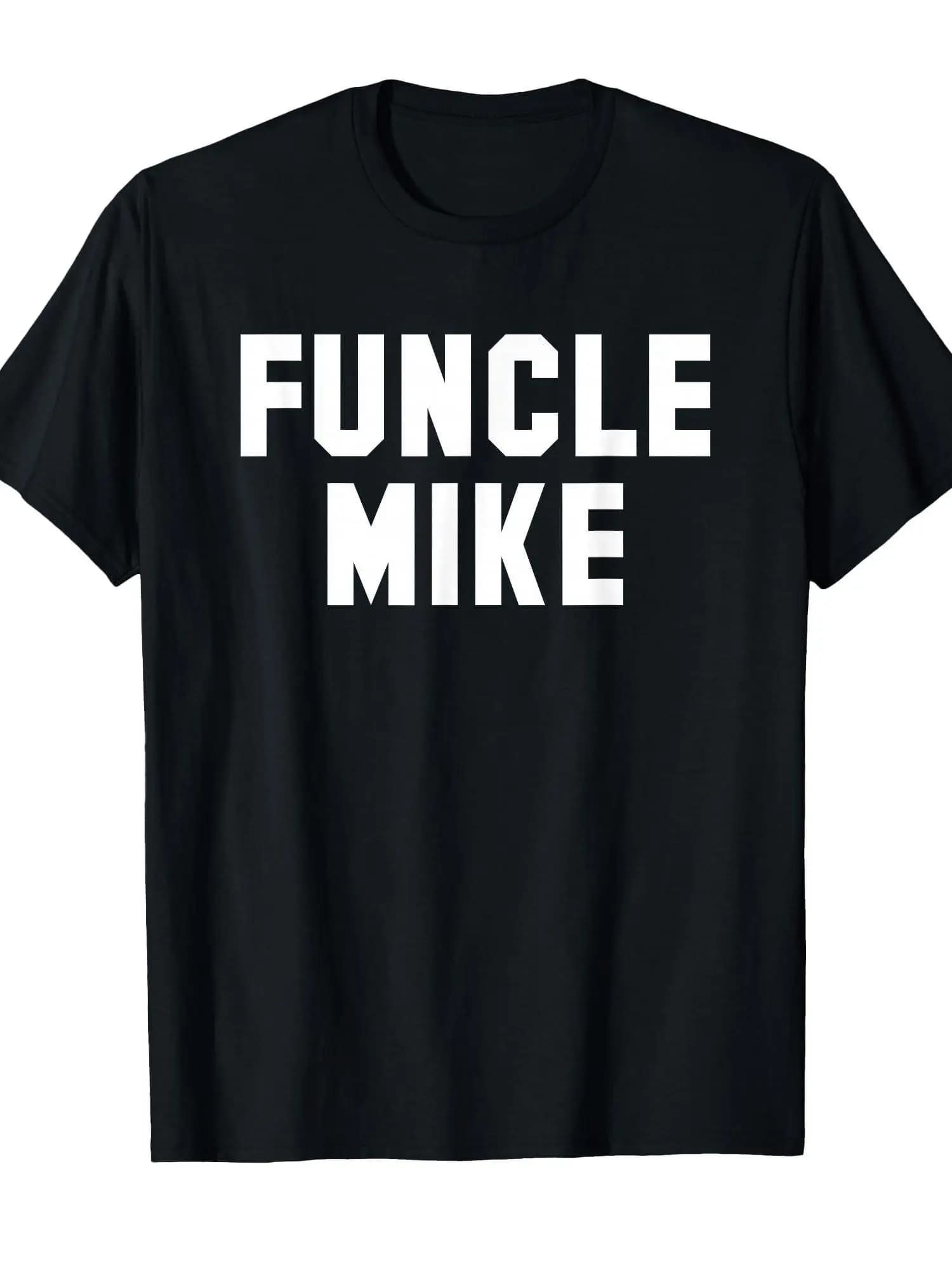 Funcle Mike | Casual T-shirts with funny gift idea everyday, 100% cotton, 180g weight, funny Canadian print