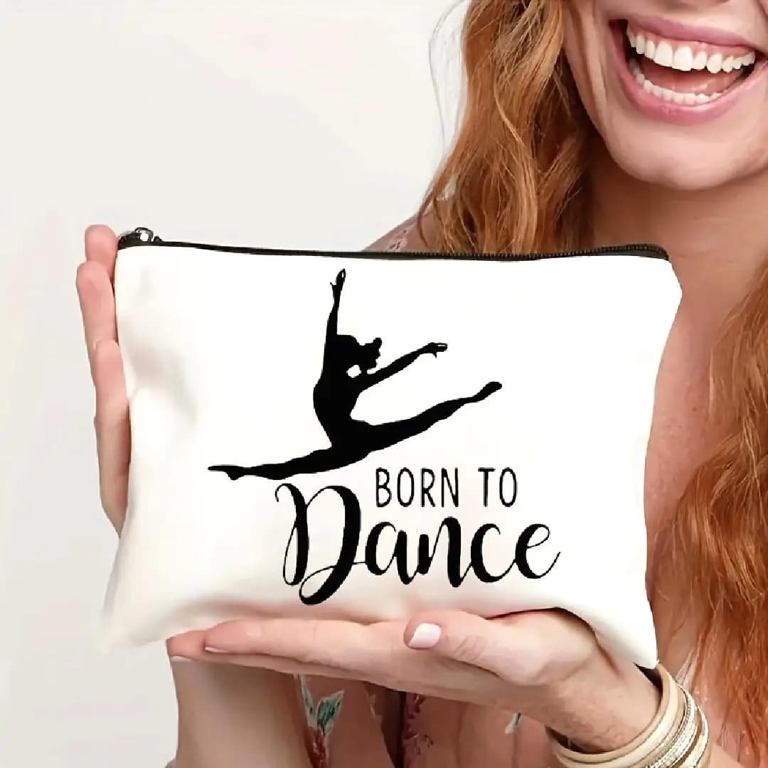 A Born to Dance makeup bag: cute multifunctional case with zipper for woman, bag to store jewelry,