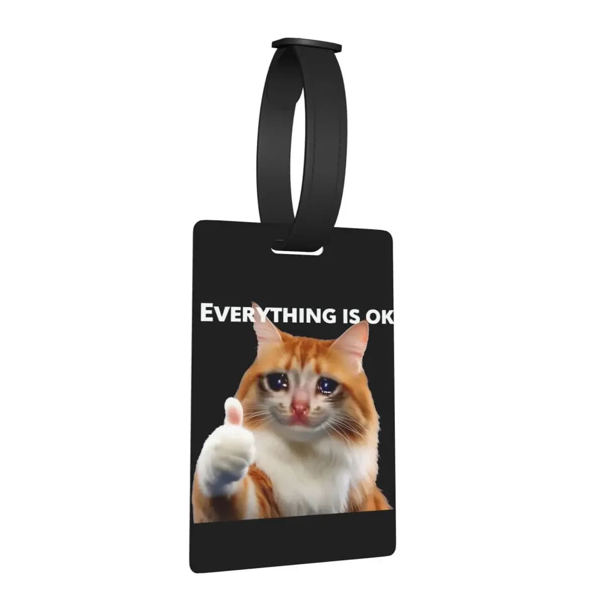 Everything's Ok Crying Cat Memes Etichette per bagagli Accessori per valigie Etichetta per imbarco per bagagli portatile Porta etichette ID Nome Indirizzo