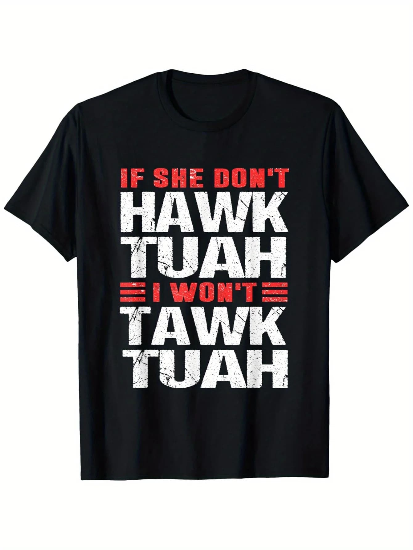 T-shirt "Se She Don't Hawk Tush I Won't Tawk Tuah" - 100% cotone, regalo della cultura pop S-3XL