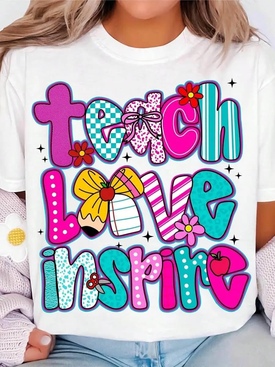 Womens Teach Love Inspire Graphic T-Shirt Soft Cotton Motivational Tee