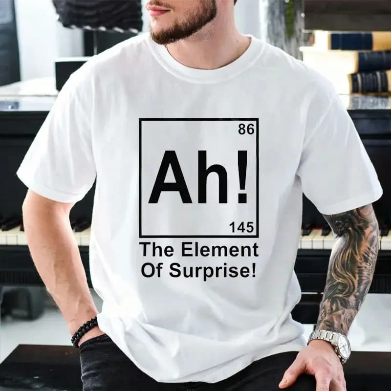 Ah The Element of Surprise T-Shirt Project Hail Mary Shirt Chemistry Joke Tee Funny Graphic T Shirts Men Women Short Sleeve Tops