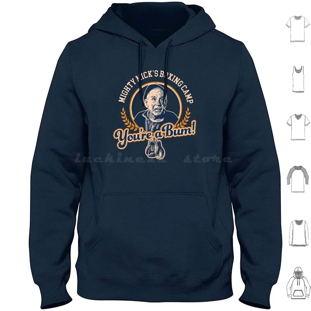 Mighty Mick You're A Bum Long Sleeved Cotton Hoodie Balboa Boxing Boxing Gloves Boxing Gym Gym Balboa Training Youre A Bum
