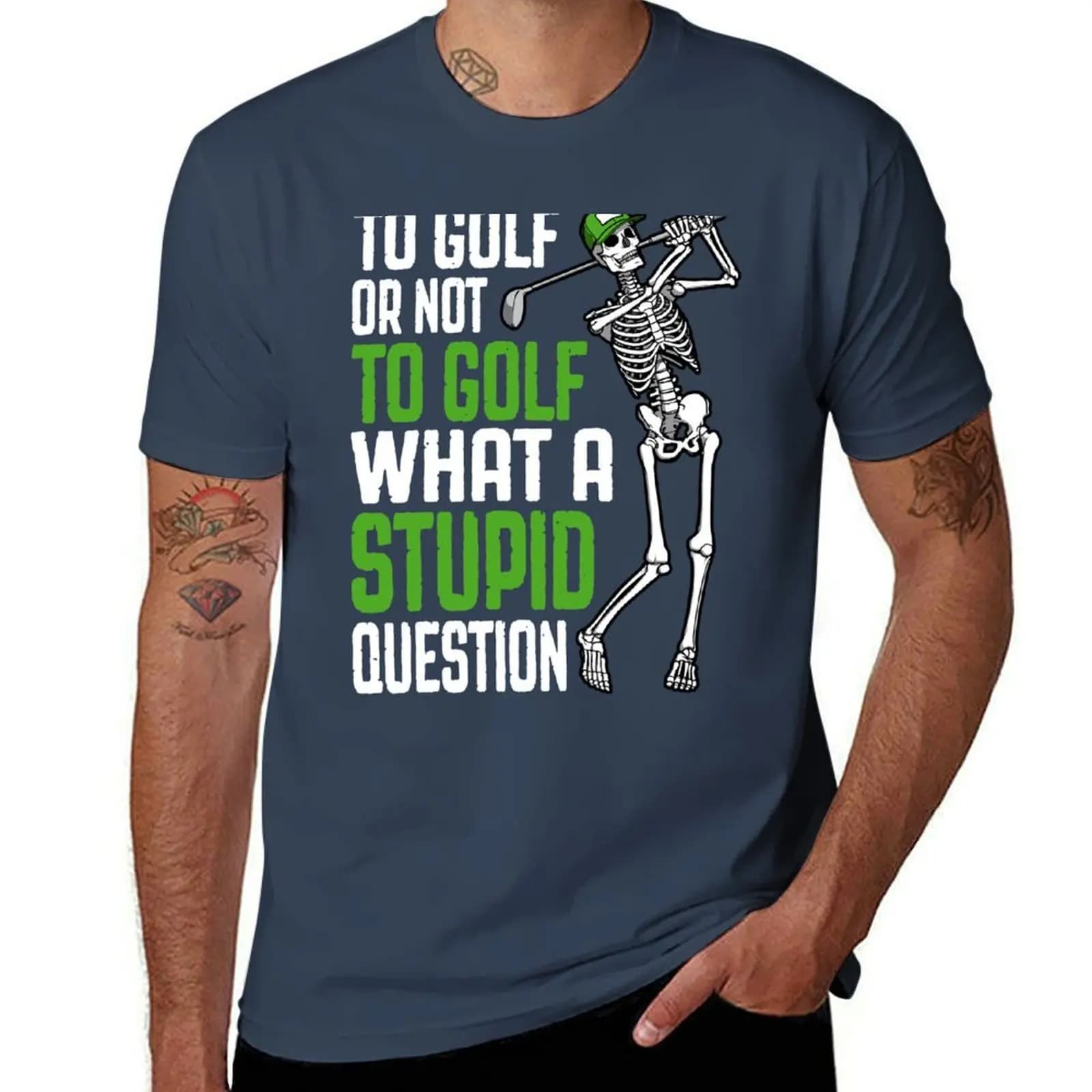 Golf Stupid Question Funny Skeleton Golfer Quote T-Shirt Simple Print Design T-Shirt