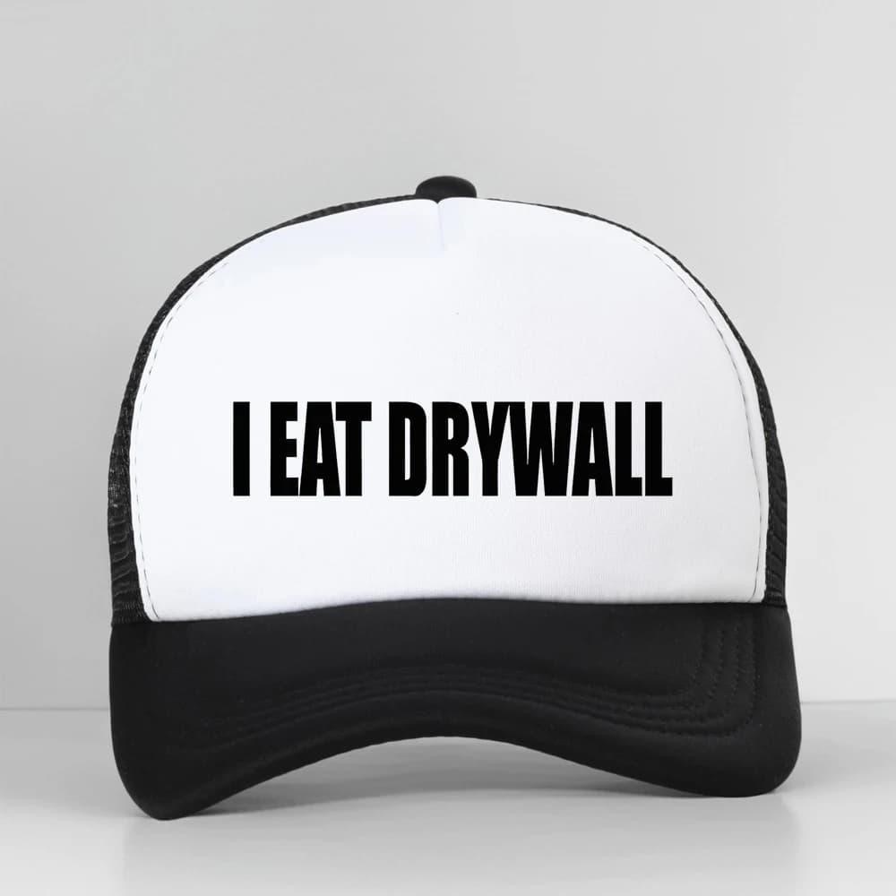 Funny Meme Print I Eat Drywall Joke Baseball Cap Men Women Summer Fashion Casual Mesh Breathable Trucker Hat