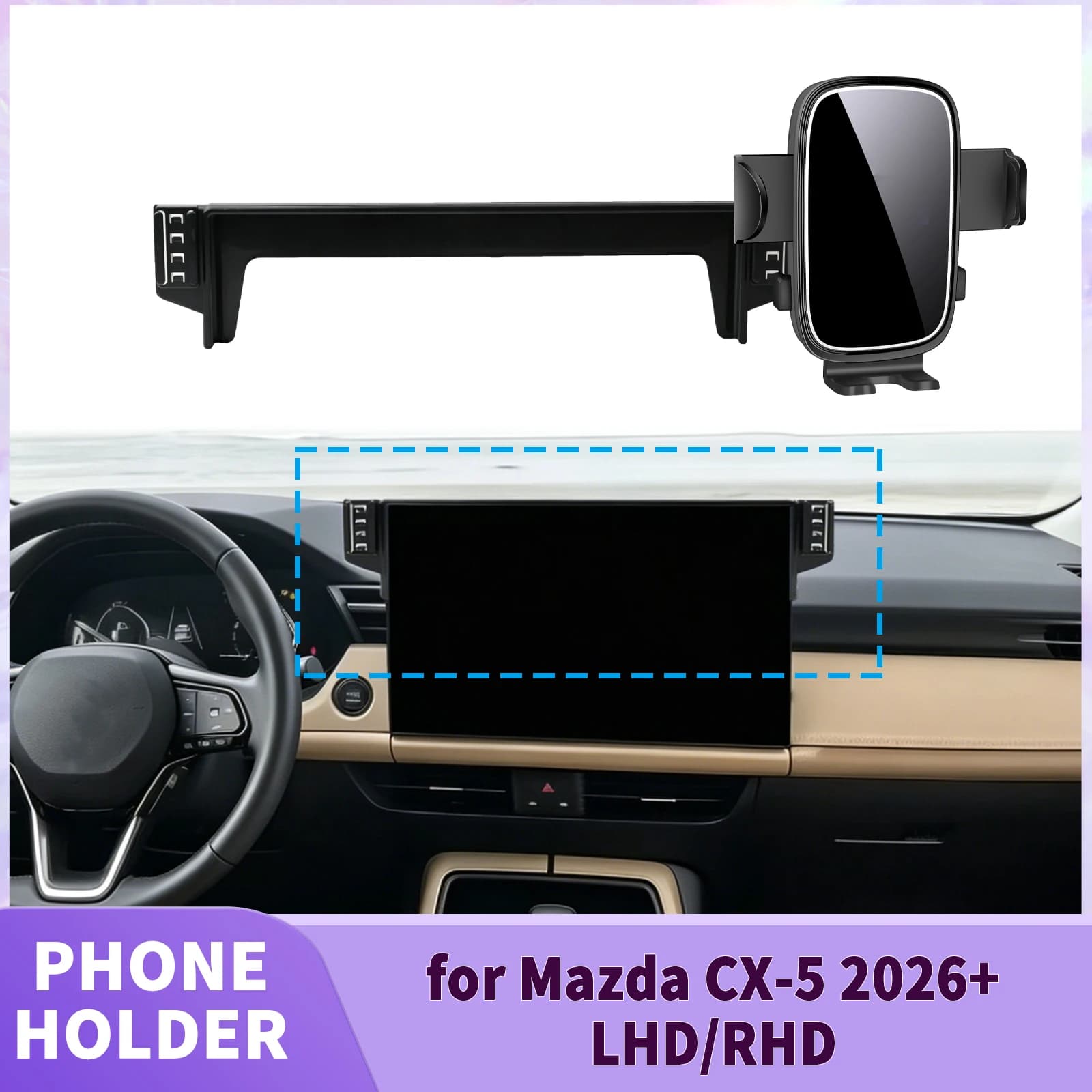 for Mazda CX-5 2026 2027 2028 LHD RHD Screen Base Phone Holder Mount ​​ Secure Clip Car​​ accessoires