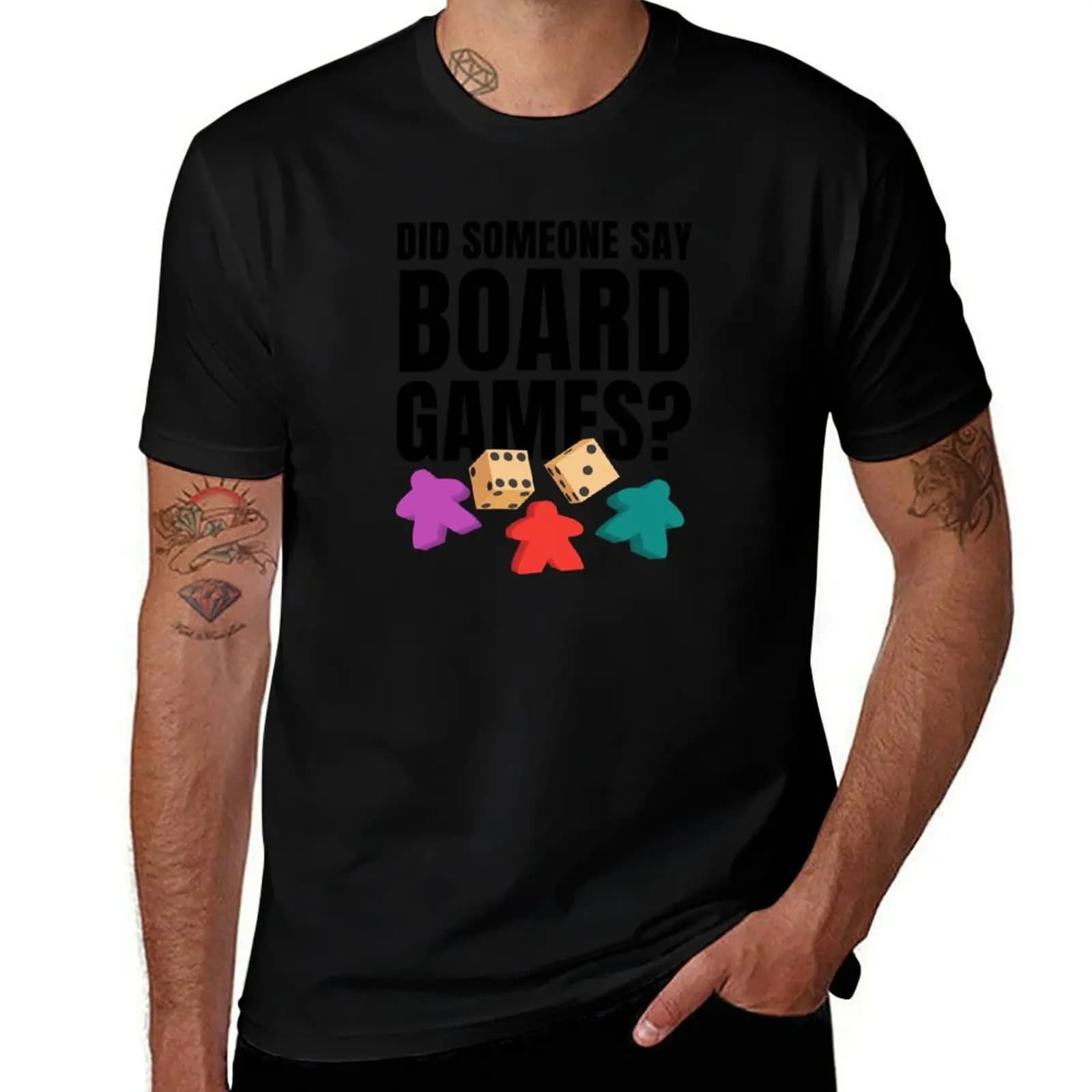 Did Someone Say Board Games? T-Shirt Big Size Simple T-Shirt