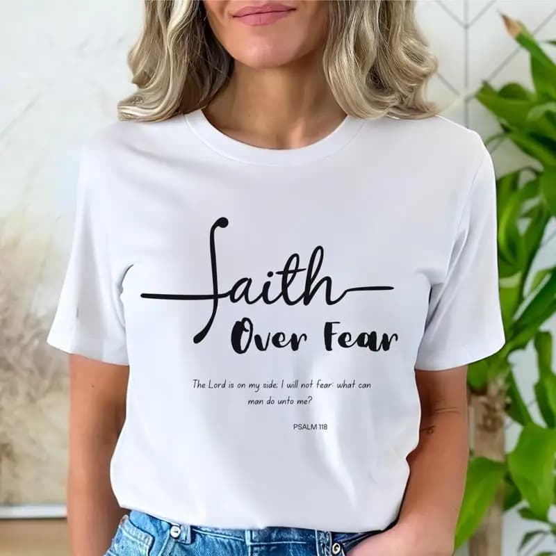 17 Faith Over Fear Christian T Shirt Religous gift tee