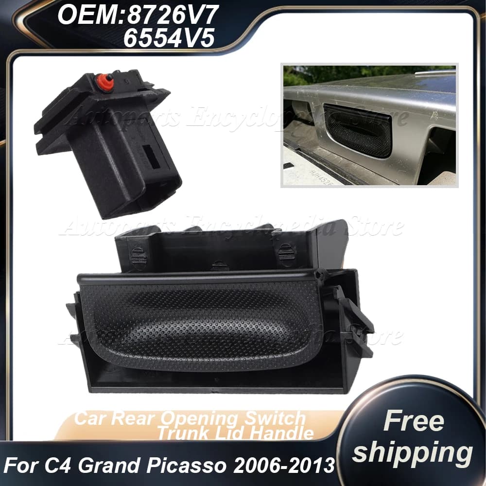 Maniglia del coperchio del bagagliaio dell'interruttore di apertura posteriore dell'auto 8726V7 Maniglia del bagagliaio del portellone posteriore dell'auto e microinterruttore per C4 Grand Picasso 2006-2013 6554V5