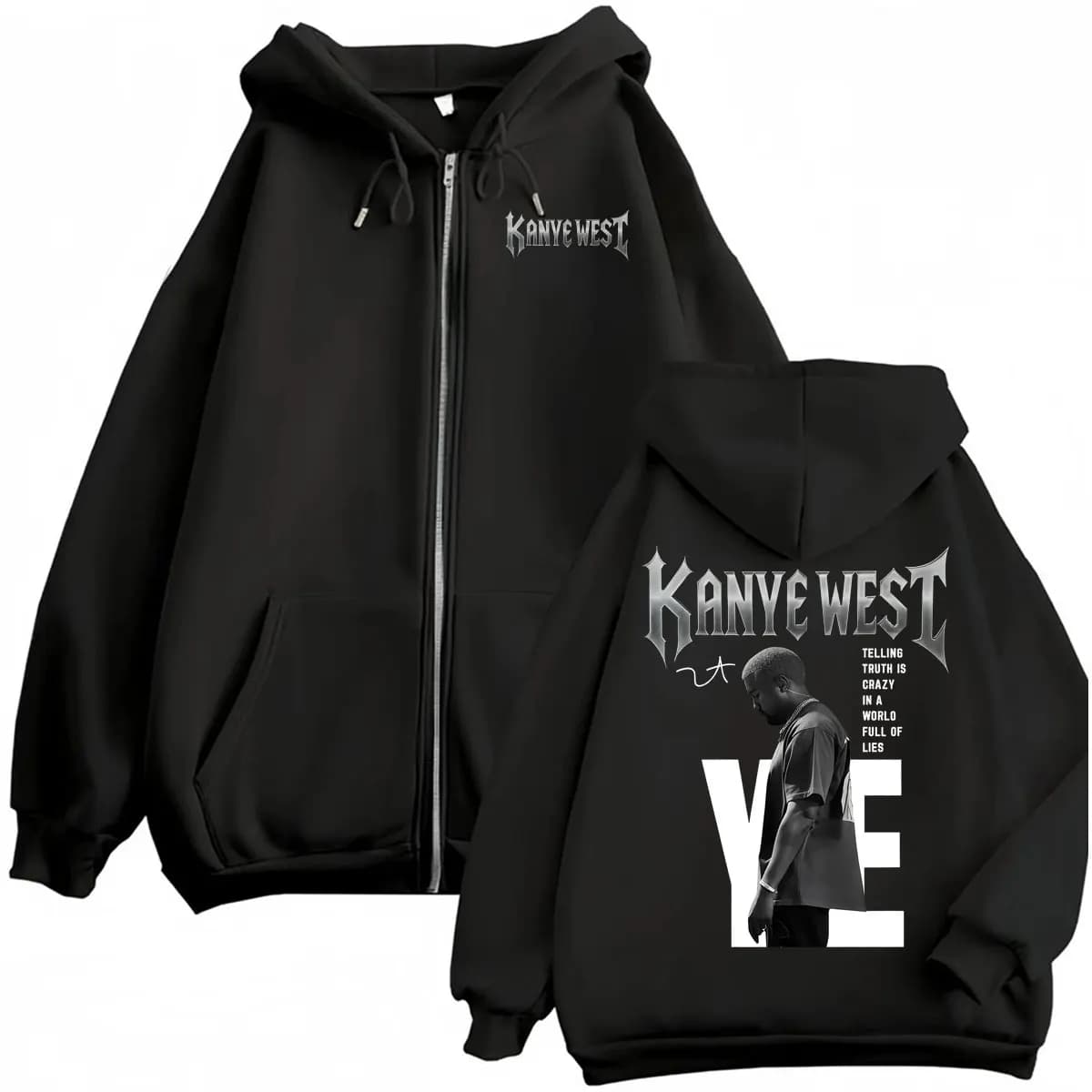 Kanye West Telling Truth Is Crazy in A World Full of Lies Zip Up Hoodies Men Women Fashion Hip Hop Style Sweatshirt Jacket Coats