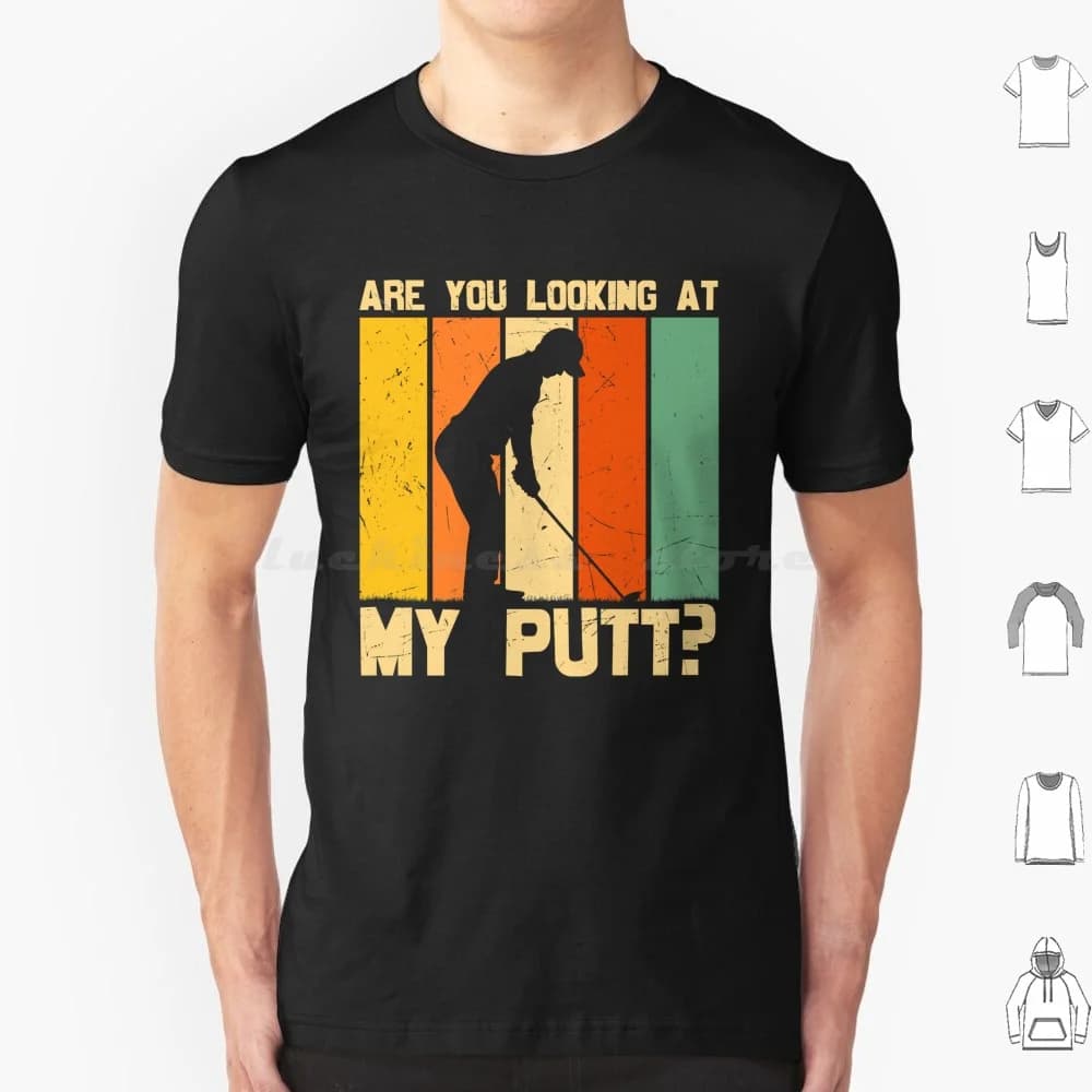 Stai guardando il mio putt? T-shirt in cotone da uomo e donna, stampa fai da te, golf, golfista, putt, divertente, 'Stai guardando il mio putt?', golf