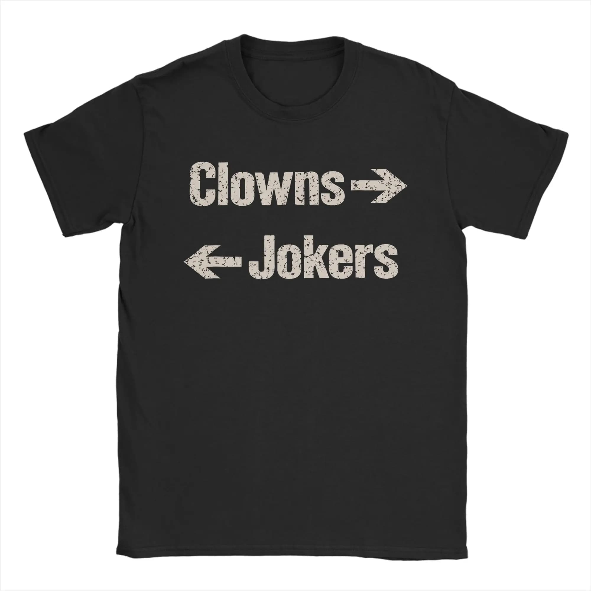Magliette da uomo con stampa 'Clowns to The Left Jokers to The Right Arrow', 100% cotone, divertenti, girocollo, a maniche corte, idea regalo