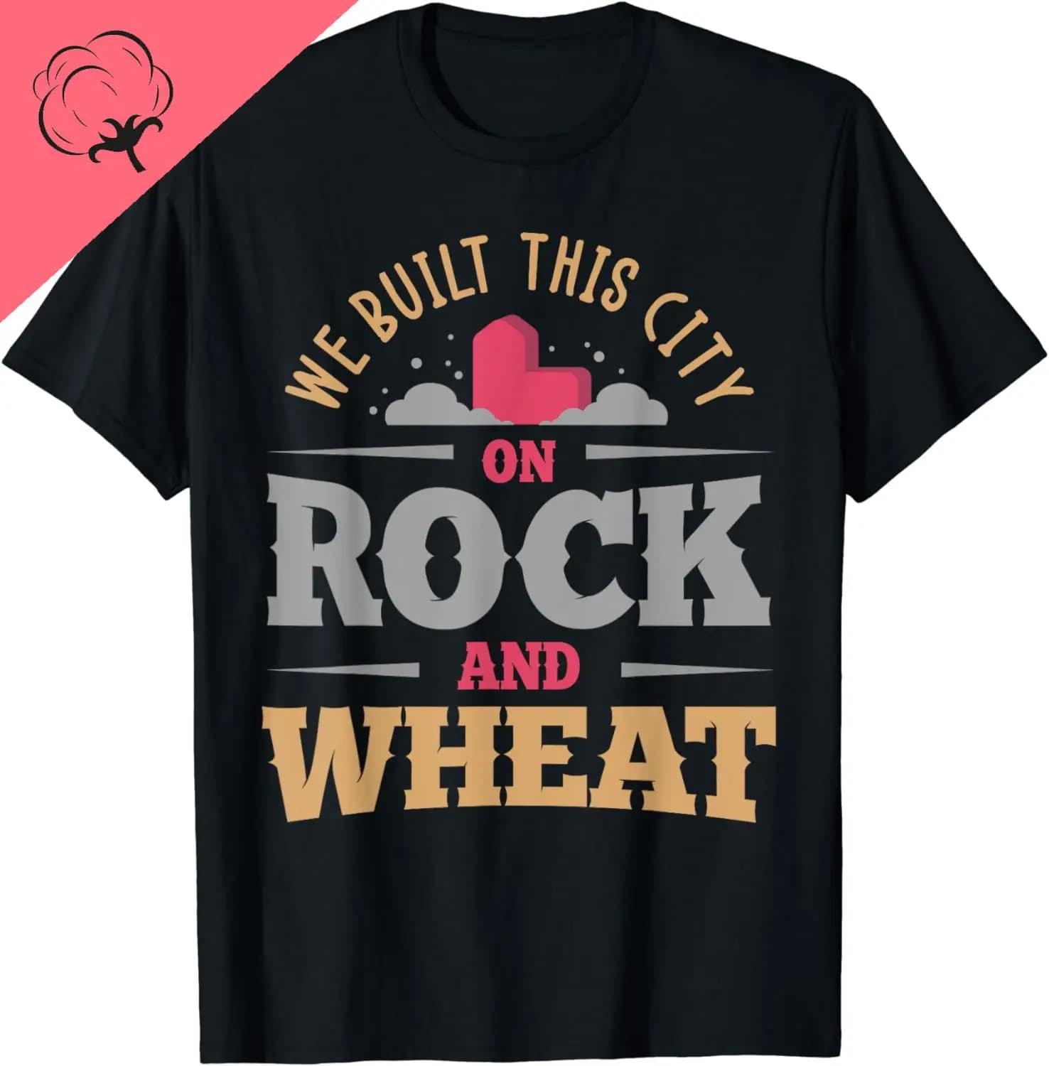 We Built This City on Rock and Wheat o T-shirt da uomo in cotone con stampa grafica, abbigliamento streetwear