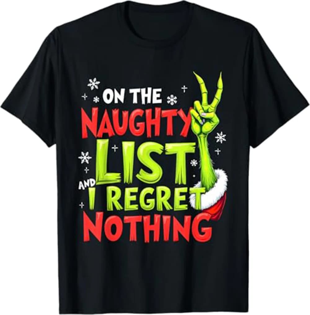 Sulla lista impertinente e mi sono niente T-shirt natalizia divertente S-3XL T-shirt compleanno Regali divertenti per uomo lwf 180g