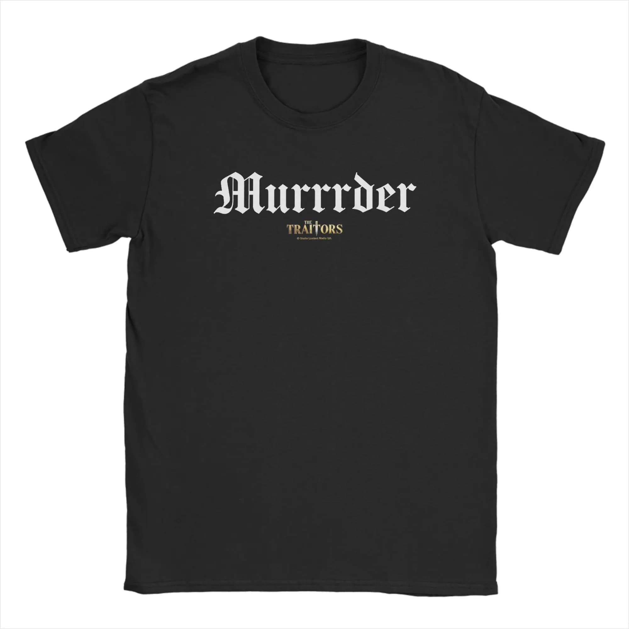 T-shirt The Traitors Murrrder da uomo, divertenti magliette in puro cotone, t-shirt a maniche corte con colletto tondo, abbigliamento originale