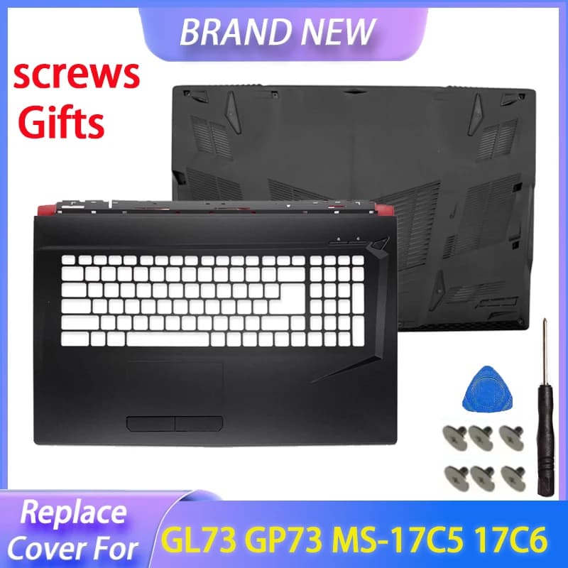 Repalce Cover For GL73 GP73 GP73M MS-17P1 MS-17C5 17C6 17C7 17C8 Palmrest Upper Top Cover Lower Bottom Case Keyboard Bezel