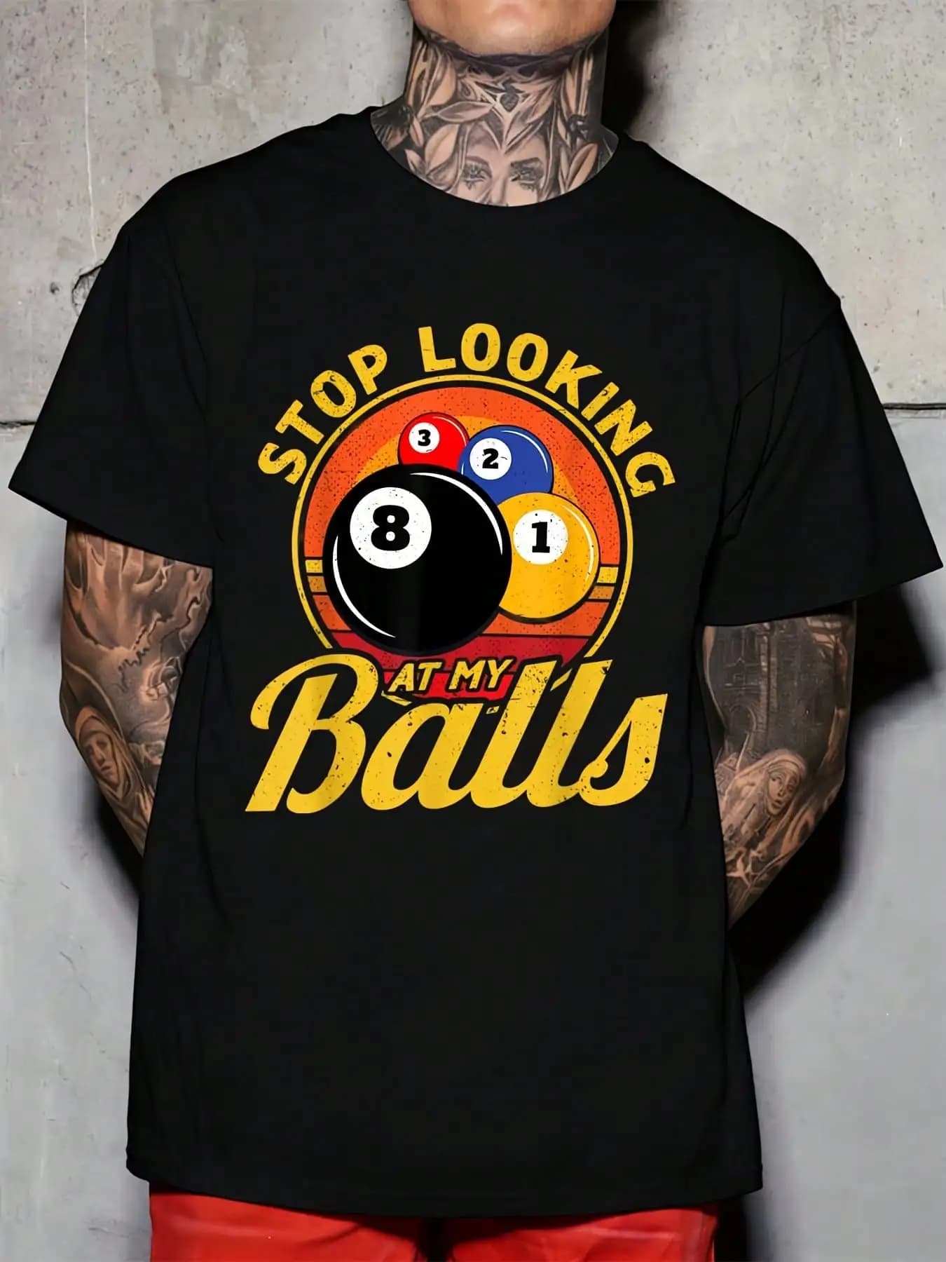 Stop Looking At My Balls Billiard Ball Print Unisex Crewneck T-Shirt For Casual Wear And Party Season 220g