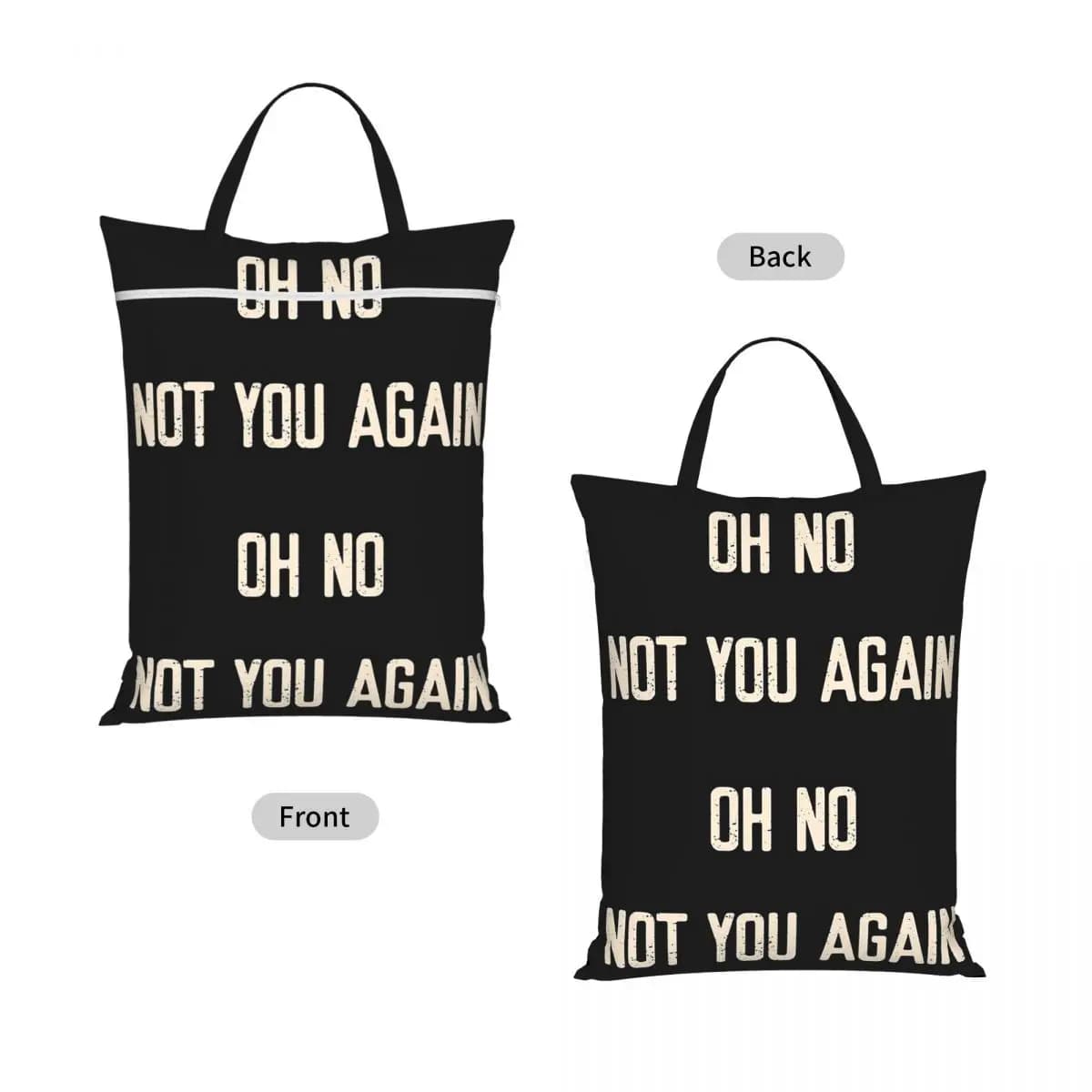 Oh No! Not You Again! Welcome Travel Laundry Bag Waterproof Reusable Dirty Clothes Pouch Gym Yoga Camping Washing Basket