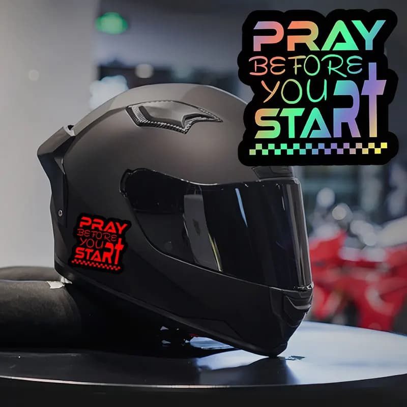 1pc PRAY BEFORE YOU START Wall decal motorcycle waterproof for helmet bike Mountain Bike Scooter Corpi Decalcomania universal vinyl